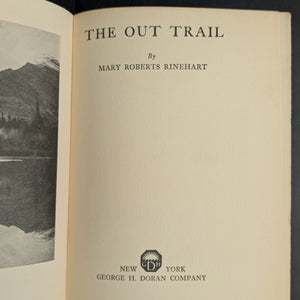The Out Trail by Mary Roberts Rinehart (1923 First Edition) - Americana Travel Memoir 🏕️🏔️✍️