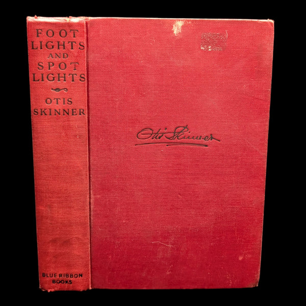 Footlights and Spotlights: Recollections of My Life on the Stage by Otis Skinner (1924 First Edition) - Signed by Two Owners 🎭📜🖋️