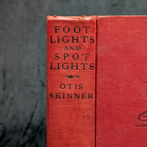 Footlights and Spotlights: Recollections of My Life on the Stage by Otis Skinner (1924 First Edition) - Signed by Two Owners 🎭📜🖋️