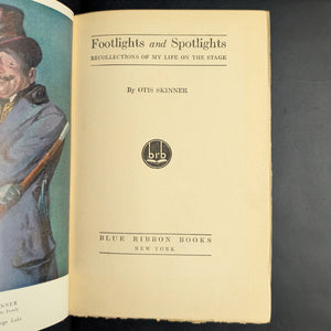 Footlights and Spotlights: Recollections of My Life on the Stage by Otis Skinner (1924 First Edition) - Signed by Two Owners 🎭📜🖋️