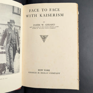 Face To Face With Kaiserism by James W. Gerard (1918 First Edition) - World War I Propaganda 🚨🇩🇪⚔️