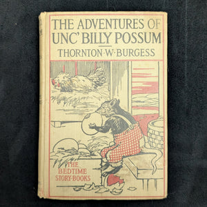 The Adventures of Unc' Billy Possum by Thornton W. Burgess (1922 Bedtime Story-Book Reprint) - Early Gift Inscription 🐾🦉📜