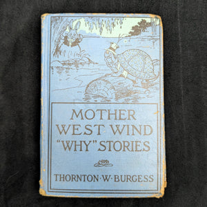 Mother West Wind “Why” Stories by Thornton W. Burgess (1915 Grosset & Dunlap Reprint) - Harrison Cady Illustrated 🦉🐇📜