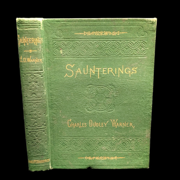 Saunterings by Charles Dudley Warner (1875 James R. Osgood Printing) - Victorian Green Decorative Binding 🌿📜🏛️