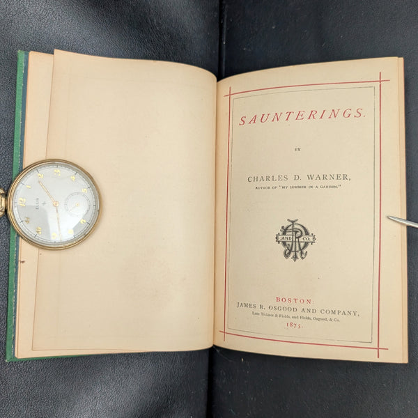 Saunterings by Charles Dudley Warner (1875 James R. Osgood Printing) - Victorian Green Decorative Binding 🌿📜🏛️