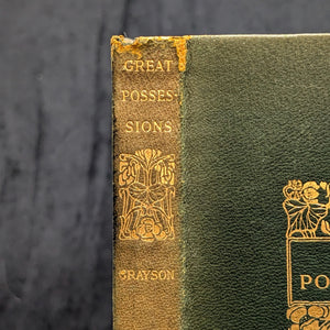 Great Possessions by David Grayson (1922 Doubleday Reprint) - Art Nouveau Decorative Binding 🏡🌾📜