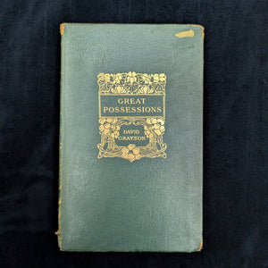 Great Possessions by David Grayson (1922 Doubleday Reprint) - Art Nouveau Decorative Binding 🏡🌾📜