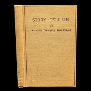 Story-Tell Lib by Annie Trumbull Slosson (Ex-Library Copy), 1926 📜🇺🇸📚