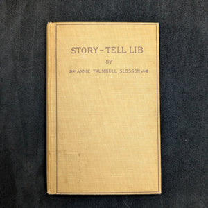 Story-Tell Lib by Annie Trumbull Slosson (Ex-Library Copy), 1926 📜🇺🇸📚