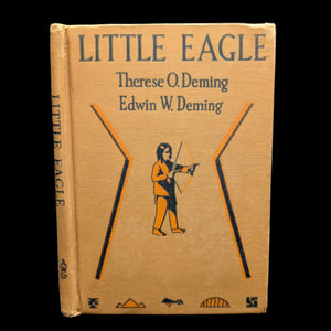 Little Eagle: A Story of Indian Life by Therese O. Deming (FIRST PRINTING), 1931 📚🇺🇸🐻