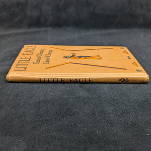 Little Eagle: A Story of Indian Life by Therese O. Deming (FIRST PRINTING), 1931 📚🇺🇸🐻