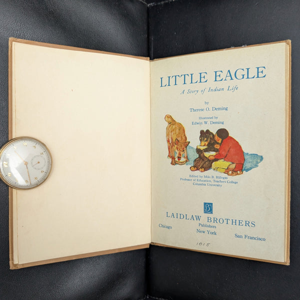 Little Eagle: A Story of Indian Life by Therese O. Deming (FIRST PRINTING), 1931 📚🇺🇸🐻