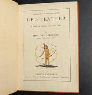 Red Feather: A Book of Indian Life and Tales by Margaret E. Morcomb (Art Deco School Primer), Circa 1930s 📚🧡🏹