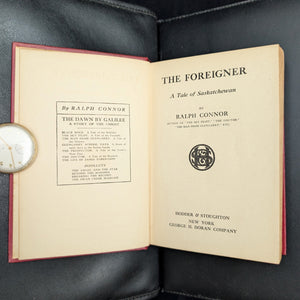 The Foreigner by Ralph Connor (FIRST EDITION), 1909 🇨🇦🇺🇸📜
