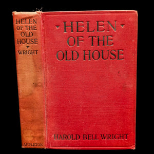 Helen of the Old House by Harold Bell Wright (FIRST PRINTING), 1921 🎄📜🇺🇸