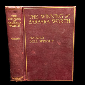 The Winning of Barbara Worth by Harold Bell Wright (FIRST EDITION), 1911 🇺🇸📜💧