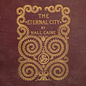 The Eternal City by Hall Caine (FIRST EDITION), 1901 📜⚜️🇮🇹