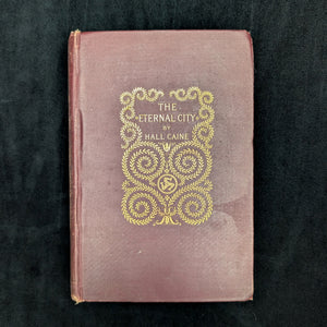 The Eternal City by Hall Caine (FIRST EDITION), 1901 📜⚜️🇮🇹