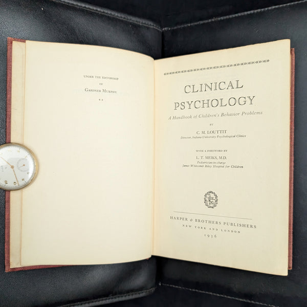 Clinical Psychology by C. M. Louttit (FIRST EDITION, Annotated Mid-1930s Children's Behavior Textbook), 1936 🧠📜✍️