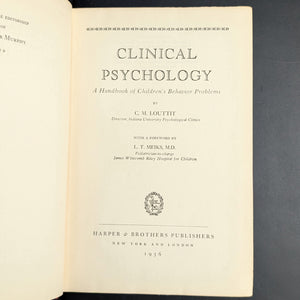 Clinical Psychology by C. M. Louttit (FIRST EDITION, Annotated Mid-1930s Children's Behavior Textbook), 1936 🧠📜✍️