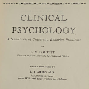 Clinical Psychology by C. M. Louttit (FIRST EDITION, Annotated Mid-1930s Children's Behavior Textbook), 1936 🧠📜✍️