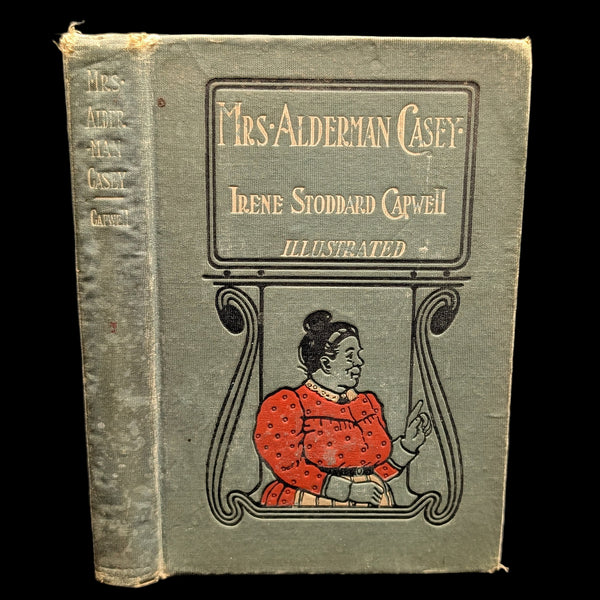Mrs. Alderman Casey by Irene Stoddard Capwell (FIRST EDITION), 1905 📜✍️🇮🇪