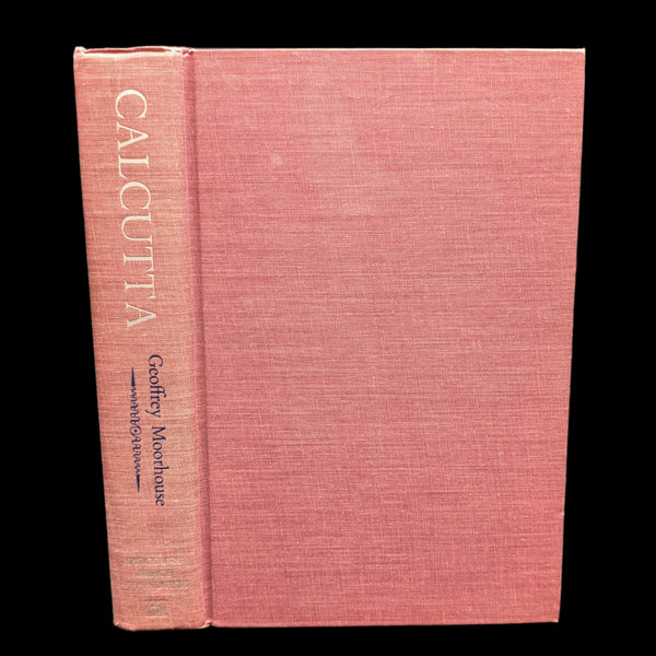 Calcutta by Geoffrey Moorhouse (FIRST AMERICAN EDITION), 1972 🇮🇳📜🌉