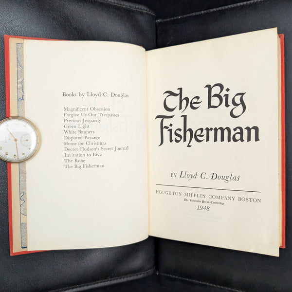 The Big Fisherman by Lloyd C. Douglas (FIRST PRINTING), 1948 🎣📜✝️