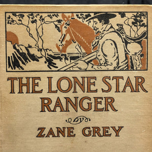 The Lone Star Ranger by Zane Grey (Grosset & Dunlap Reprint), Circa 1920s 🤠📜⭐