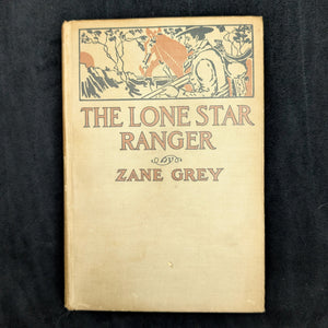 The Lone Star Ranger by Zane Grey (Grosset & Dunlap Reprint), Circa 1920s 🤠📜⭐