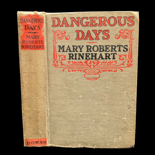 Dangerous Days by Mary Roberts Rinehart (1919 First Edition) - WWII-Dated California Artifact 🇺🇸📜✈️