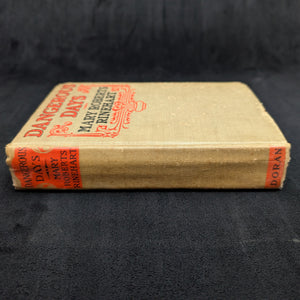 Dangerous Days by Mary Roberts Rinehart (1919 First Edition) - WWII-Dated California Artifact 🇺🇸📜✈️