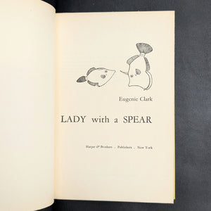 Lady with a Spear by Eugenie Clark (1953 First Edition, Book Club Edition) - Famous Ocean Scientist Memoir 🐠🗺️🇺🇸