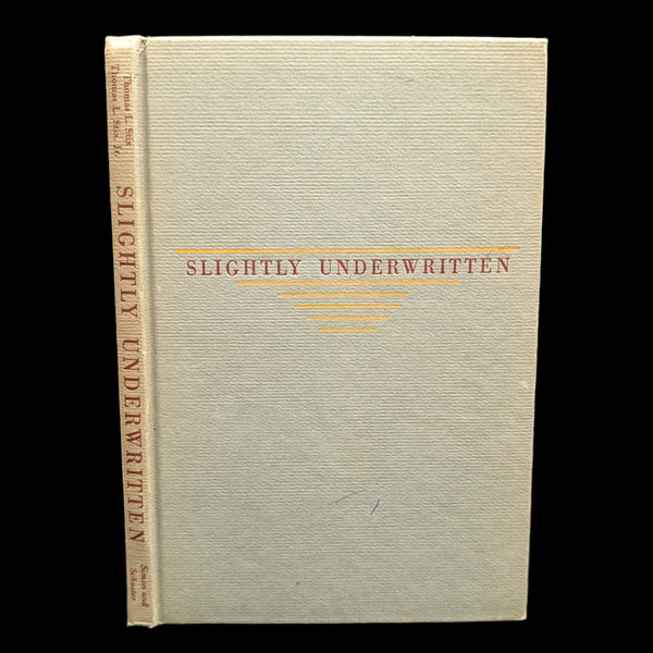 Slightly Underwritten by Thomas L. Stix (1951 First Edition) - Mid-Century Insurance Cartoon Collection 📜💰🚗