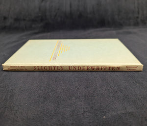 Slightly Underwritten by Thomas L. Stix (1951 First Edition) - Mid-Century Insurance Cartoon Collection 📜💰🚗