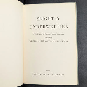 Slightly Underwritten by Thomas L. Stix (1951 First Edition) - Mid-Century Insurance Cartoon Collection 📜💰🚗