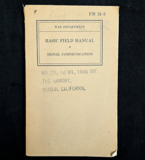 Basic Field Manual, Signal Communication (FM 24-5), U.S. War Dept. (1939) - Suisun, CA Military Ephemera 🇺🇸📞⚔️